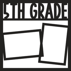 5th Grade - 2 Frames - Scrapbook Page Overlay - Digital Cut File - SVG - INSTANT DOWNLOAD