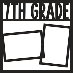 7th Grade - 2 Frames - Scrapbook Page Overlay - Digital Cut File - SVG - INSTANT DOWNLOAD
