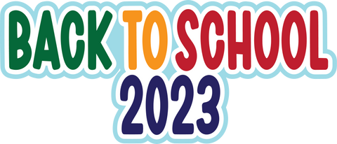 Back to School 2023 - Digital Cut File - SVG - INSTANT DOWNLOAD