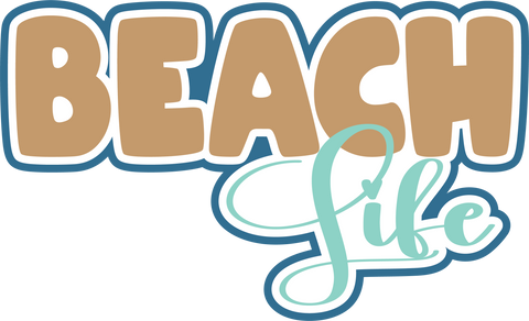 Beach Life - Digital Cut File - SVG - INSTANT DOWNLOAD