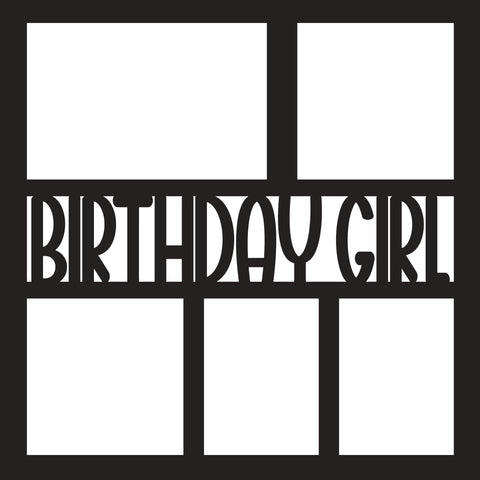 Birthday Girl - 5 Frames - Scrapbook Page Overlay - Digital Cut File - SVG - INSTANT DOWNLOAD