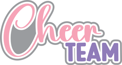 Cheer Team- Digital Cut File - SVG - INSTANT DOWNLOAD
