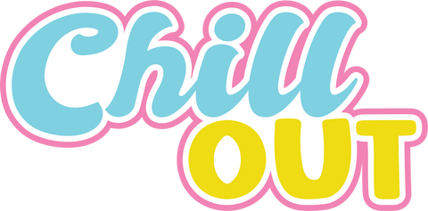 Chill Out - Digital Cut File - SVG - INSTANT DOWNLOAD