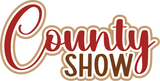 County Show - Digital Cut File - SVG - INSTANT DOWNLOAD