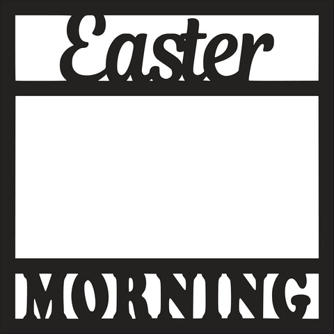 Easter Morning - Scrapbook Page Overlay - Digital Cut File - SVG - INSTANT DOWNLOAD