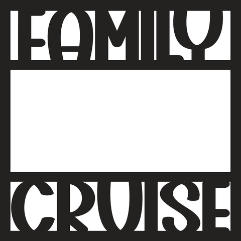 Family Cruise - Scrapbook Page Overlay - Digital Cut File - SVG - INSTANT DOWNLOAD