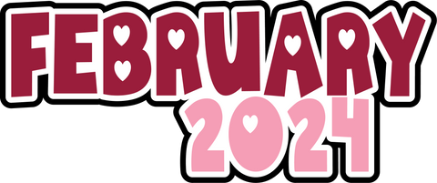 February 2024 - Digital Cut File - SVG - INSTANT DOWNLOAD