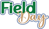 Field Day - Digital Cut File - SVG - INSTANT DOWNLOAD