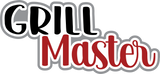 Grill Master - Digital Cut File - SVG - INSTANT DOWNLOAD