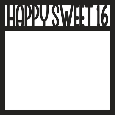 Happy Sweet 16 - Scrapbook Page Overlay - Digital Cut File - SVG - INSTANT DOWNLOAD