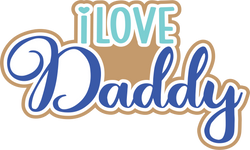 I Love Daddy - Digital Cut File - SVG - INSTANT DOWNLOAD