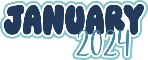 January 2024 - Digital Cut File - SVG - INSTANT DOWNLOAD