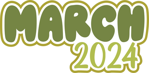 March 2024 - Digital Cut File - SVG - INSTANT DOWNLOAD