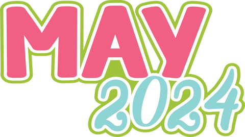 May 2024 - Digital Cut File - SVG - INSTANT DOWNLOAD