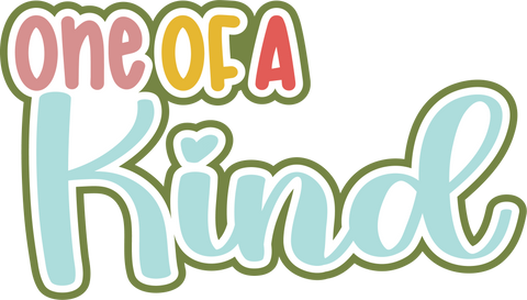 One of a Kind - Digital Cut File - SVG - INSTANT DOWNLOAD