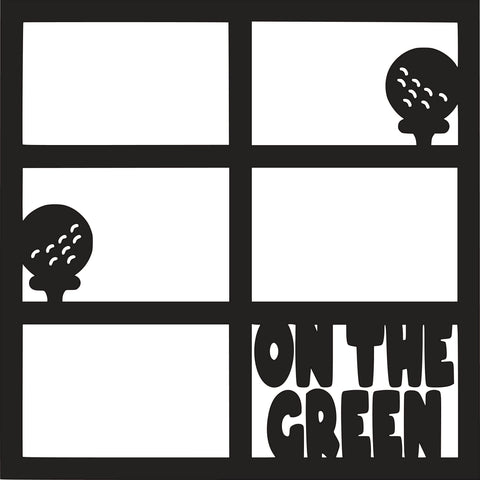 On the Green - Golf - 6 Frames - Scrapbook Page Overlay - Digital Cut File - SVG - INSTANT DOWNLOAD