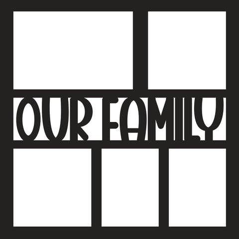 Our Family - 5 Frames - Scrapbook Page Overlay - Digital Cut File - SVG - INSTANT DOWNLOAD
