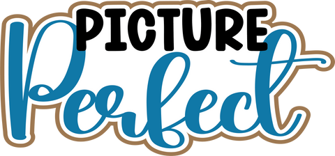 Picture Perfect - Digital Cut File - SVG - INSTANT DOWNLOAD