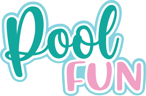 Pool Fun - Digital Cut File - SVG - INSTANT DOWNLOAD