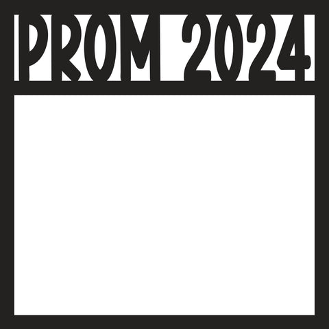 Prom 2024 - Scrapbook Page Overlay - Digital Cut File - SVG - INSTANT DOWNLOAD