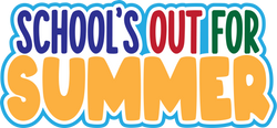School's Out for Summer - Digital Cut File - SVG - INSTANT DOWNLOAD