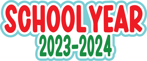 School Year 2023-2024 - Digital Cut File - SVG - INSTANT DOWNLOAD