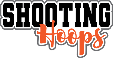 Shooting Hoops - Digital Cut File - SVG - INSTANT DOWNLOAD