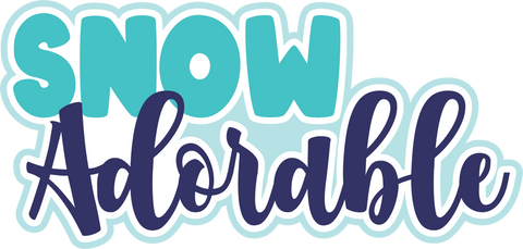 Snow Adorable - Digital Cut File - SVG - INSTANT DOWNLOAD