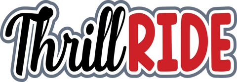 Thrill Ride - Digital Cut File - SVG - INSTANT DOWNLOAD