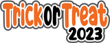 Trick or Treat 2023 - Digital Cut File - SVG - INSTANT DOWNLOAD