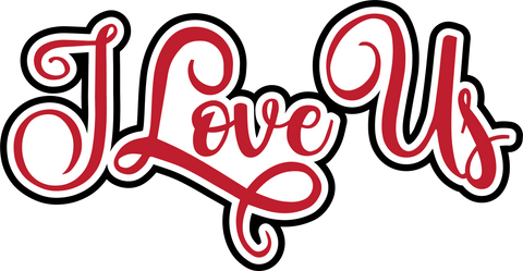 I Love Us - Digital Cut File - SVG - INSTANT DOWNLOAD