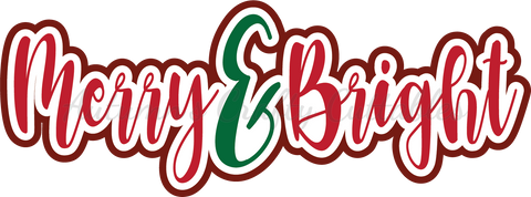 Merry & Bright - Digital Cut File - SVG - INSTANT DOWNLOAD