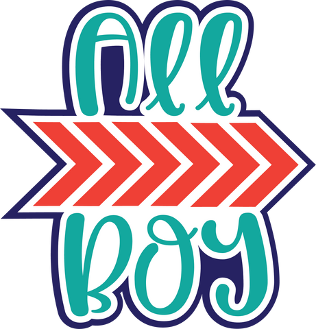 All Boy - Digital Cut File - SVG - INSTANT DOWNLOAD