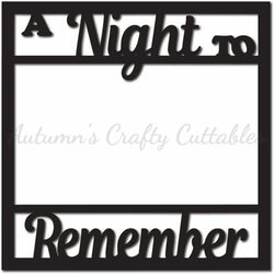 A Night to Remember - Scrapbook Page Overlay - Digital Cut File - SVG - INSTANT DOWNLOAD