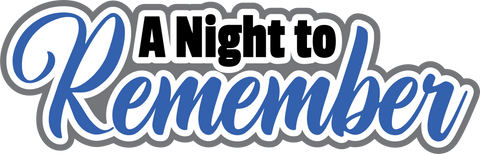 A Night to Remember - Digital Cut File - SVG - INSTANT DOWNLOAD