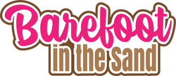 Barefoot in the Sand - Digital Cut File - SVG - INSTANT DOWNLOAD