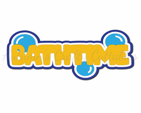 Bath Time - Digital Cut File - SVG - INSTANT DOWNLOAD