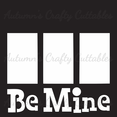 Be Mine - Scrapbook Page Overlay - Digital Cut File - SVG - INSTANT DOWNLOAD