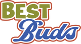 Best Buds - Digital Cut File - SVG - INSTANT DOWNLOAD