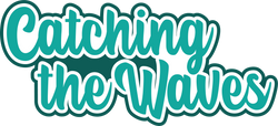 Catching the Waves - Digital Cut File - SVG - INSTANT DOWNLOAD