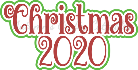 Christmas 2020 - Digital Cut File - SVG - INSTANT DOWNLOAD