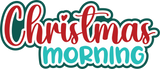 Christmas Morning - Digital Cut File - SVG - INSTANT DOWNLOAD
