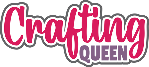 Crafting Queen - Digital Cut File - SVG - INSTANT DOWNLOAD