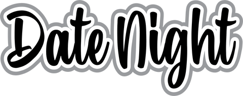 Date Night - Digital Cut File - SVG - INSTANT DOWNLOAD
