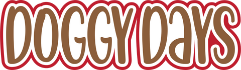 Doggy Days - Digital Cut File - SVG - INSTANT DOWNLOAD