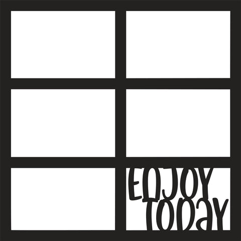 Enjoy Today - 6 Frames - Scrapbook Page Overlay - Digital Cut File - SVG - INSTANT DOWNLOAD