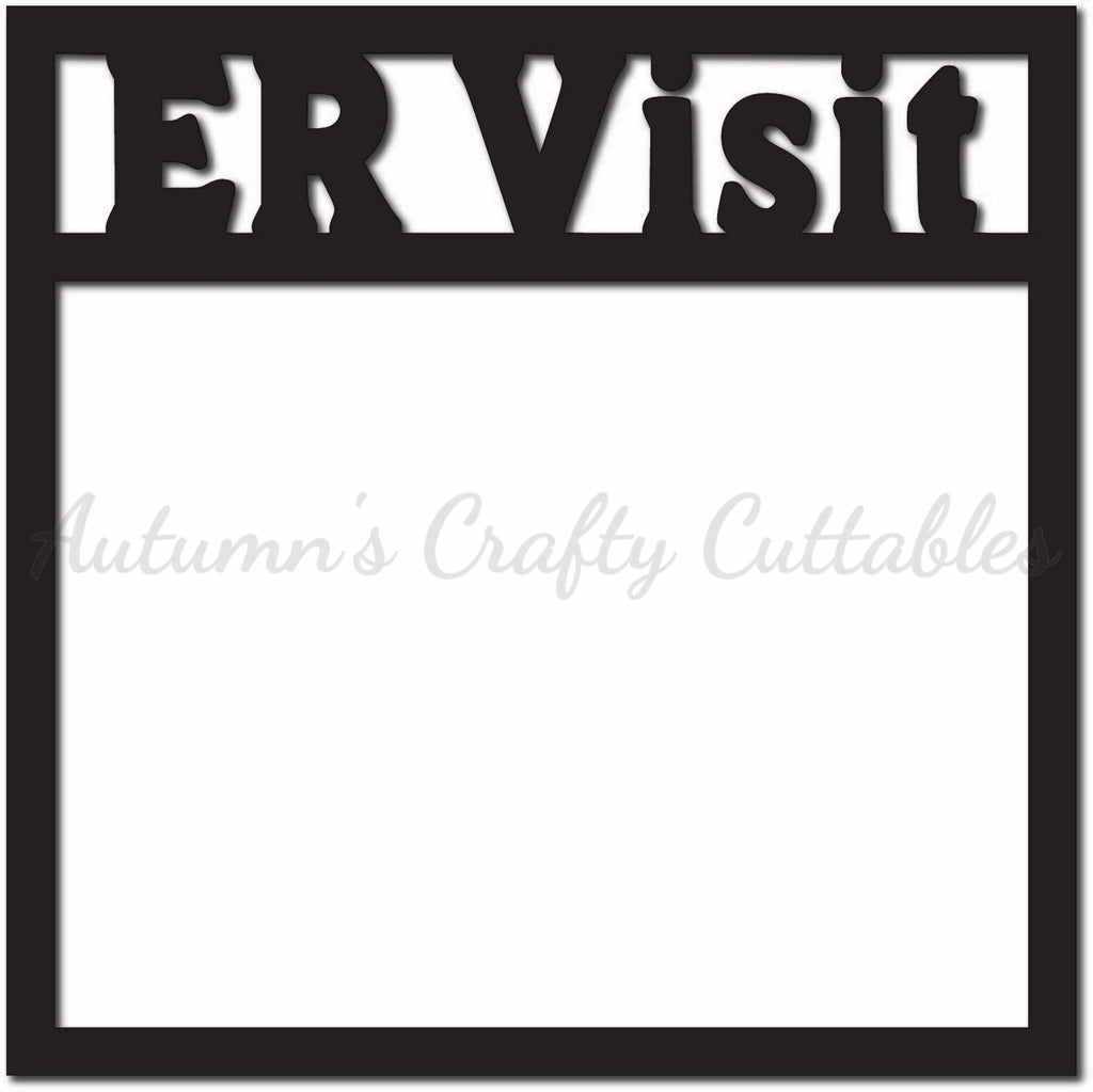 ER Visit - Scrapbook Page Overlay - Digital Cut File - SVG - INSTANT D ...