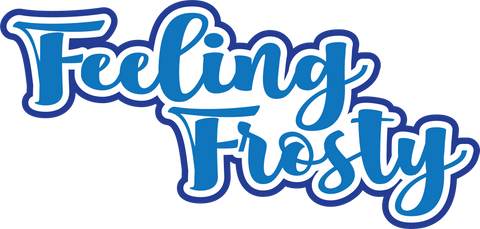 Feeling Frosty - Digital Cut File - SVG - INSTANT DOWNLOAD