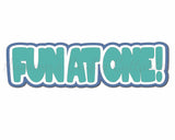 Fun at One! - Digital Cut File - SVG - INSTANT DOWNLOAD