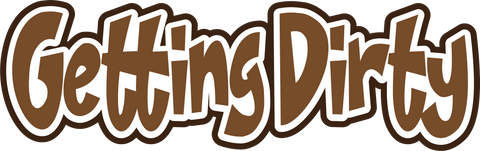 Getting Dirty - Digital Cut File - SVG - INSTANT DOWNLOAD